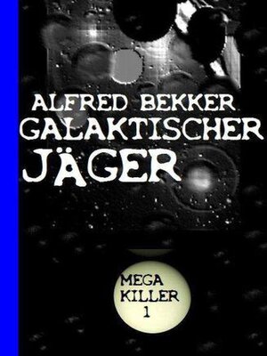 cover image of Galaktischer Jäger